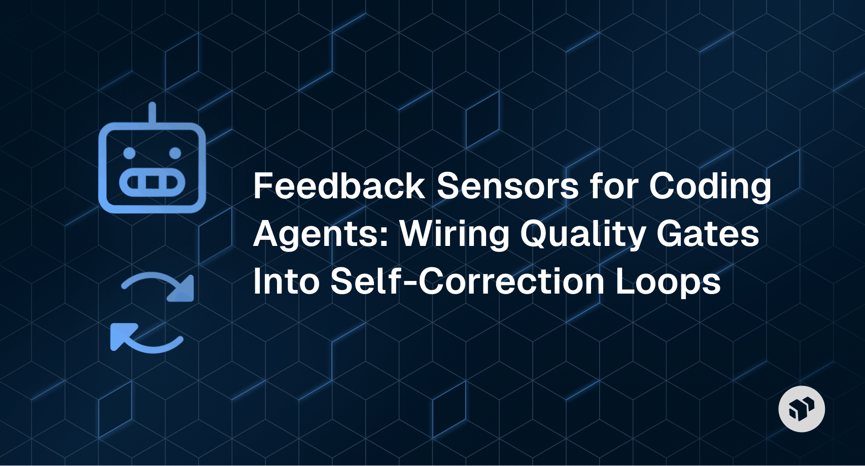 Feedback sensors for AI coding agents - integrating quality gates into self-correction and iteration loops